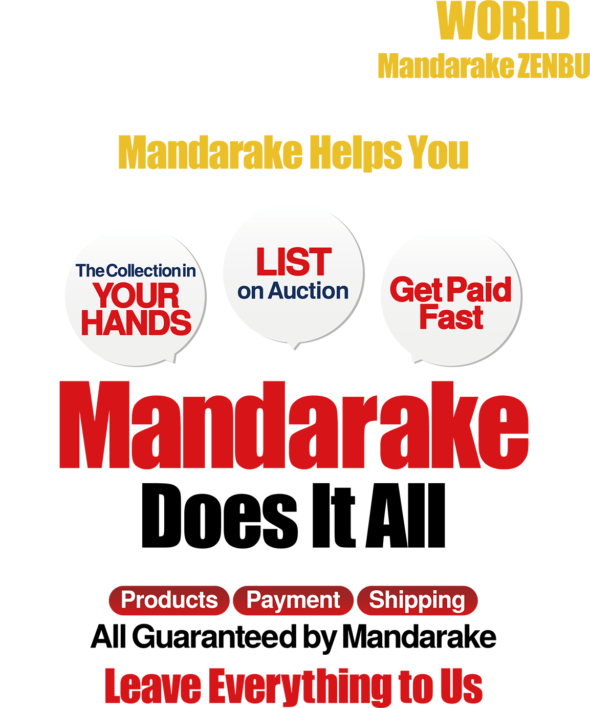 From Your Home to the WORLD. The Global Otaku Catalog – MANDARAKE ZENBU List Your Collection at Auction! Collection in YOUR HANDS, LIST on Auction, Get Paid Fast - Mandarake Does It All. Products, Payment, and Shipping – All Guaranteed by Mandarake. Leave Everything to Us.